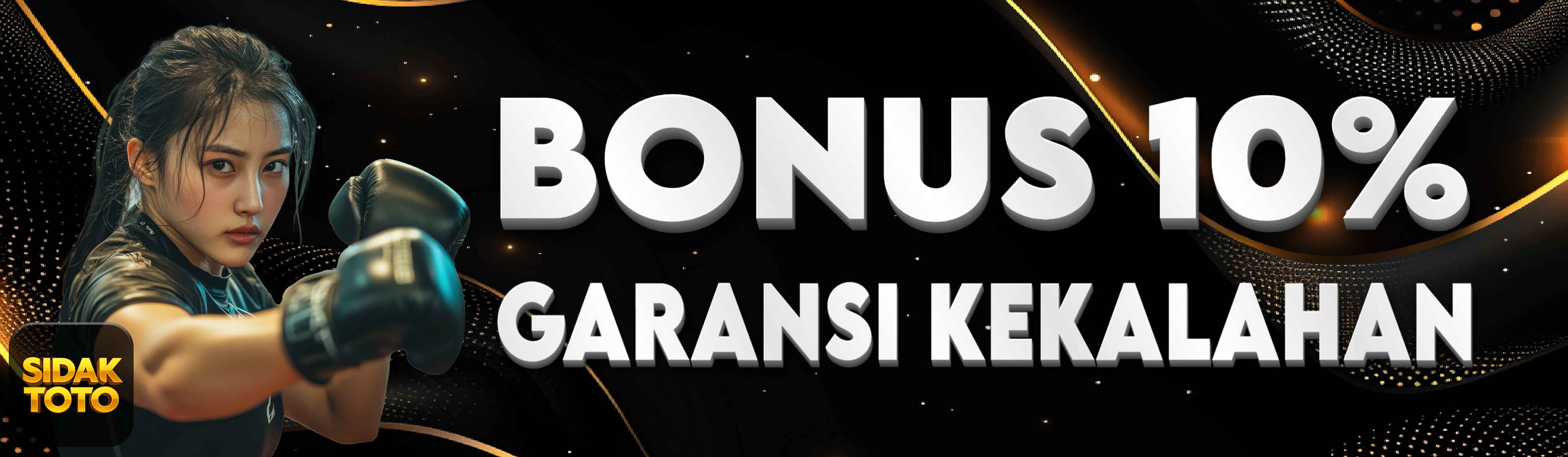 BONUS GARANSI KEKALAHAN 10%